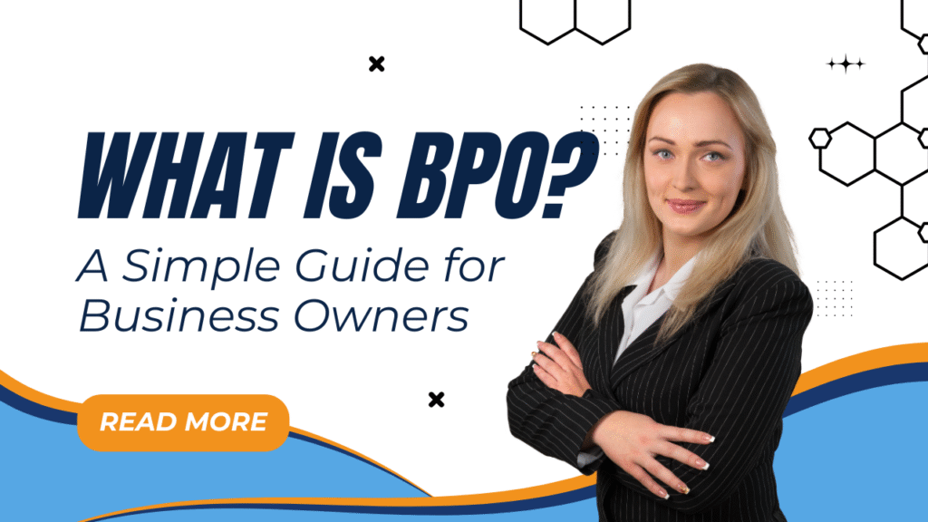 What is BPO? A Simple Guide for Business Owners